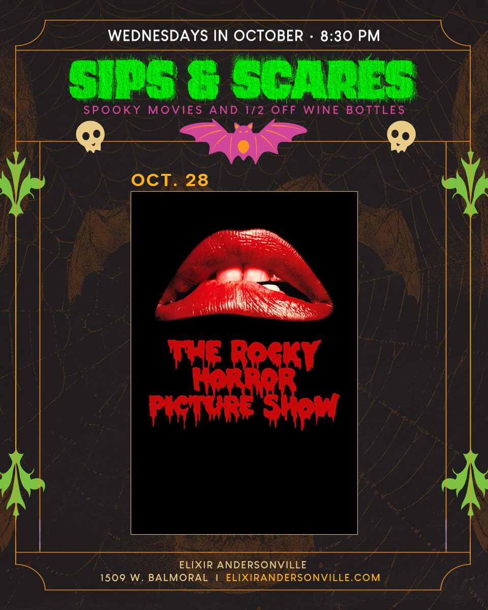 Sips & Scares at Elixir Andersonville: The Rocky Horror Picture Show, October 28, 2026 at 8:30 PM, with half off wine bottles.
